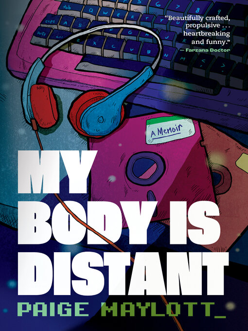 Title details for My Body Is Distant by Paige Maylott - Available